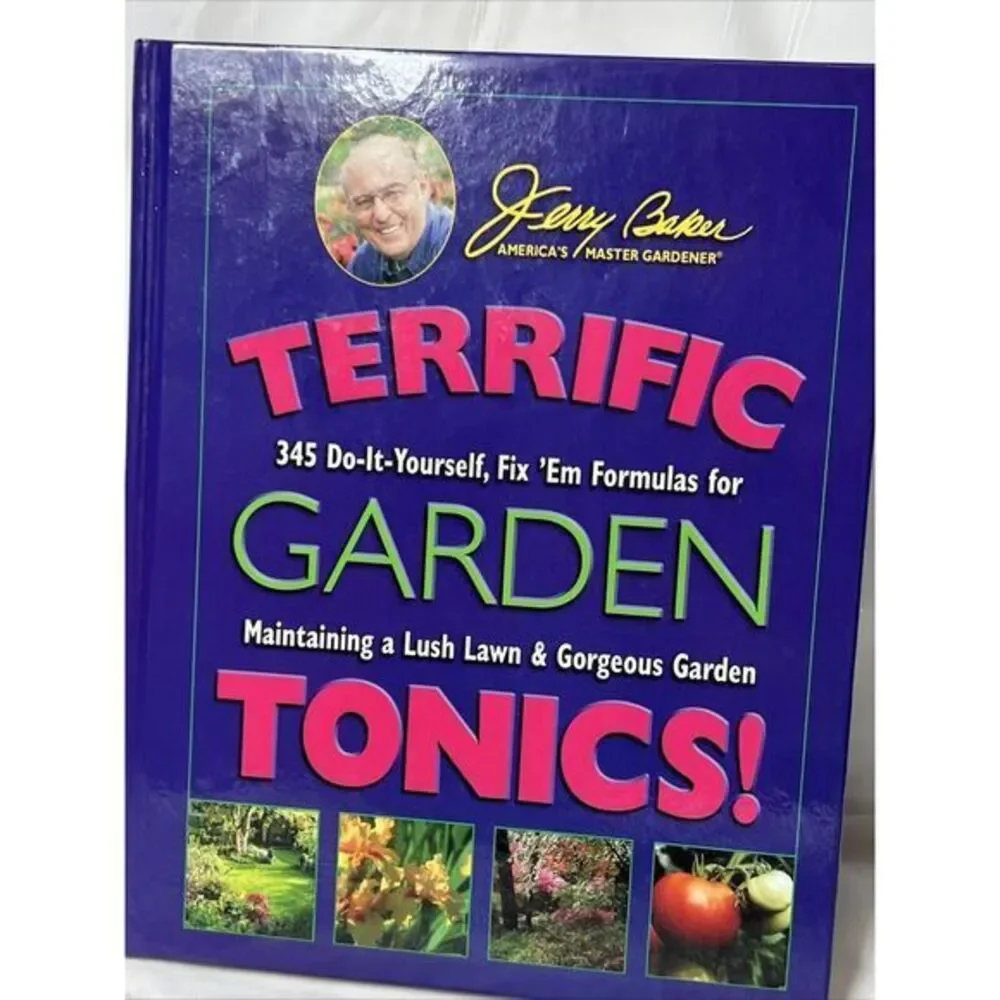 Terrific Garden Tonics Hardback Fix 'Em Formulas by‎ Jerry Baker
